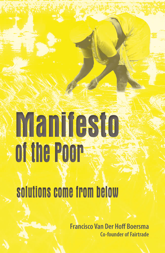 Manifesto of the Poor: Solutions Come From Below